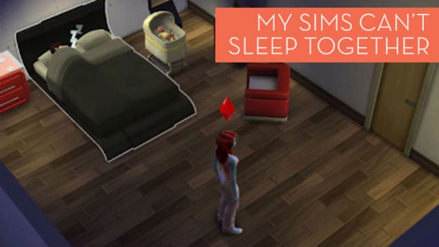 I Can't Figure Out Why My Sims Are Refusing To Sleep With Each Other