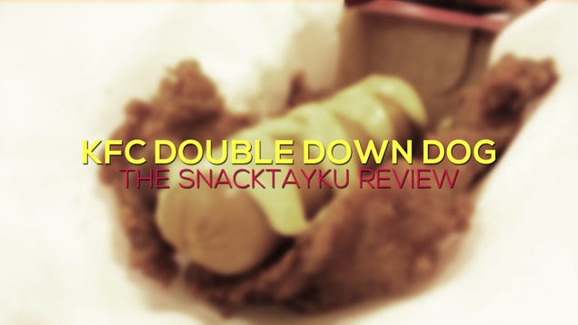 KFC's Double Down Dog: The SnackTAYku Review