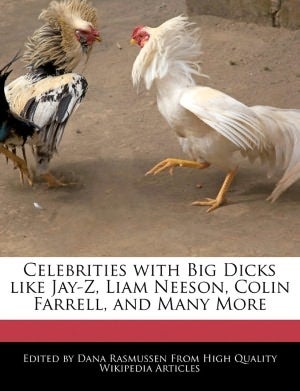 'Celebrities With Big Dicks' and Other Tales from the Weird World of Wikipedia Books