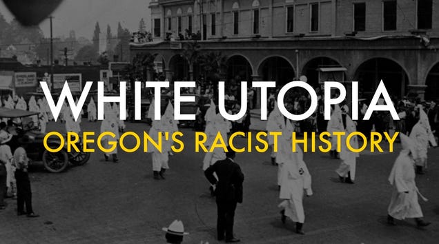 Oregon Was Founded As a Racist Utopia