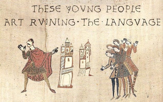 10 Things People Once Complained Would Ruin The English Language