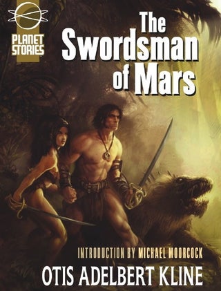 Pulp Classic The Swordsman of Mars Rescued from Publisher's Brutal Hack Job