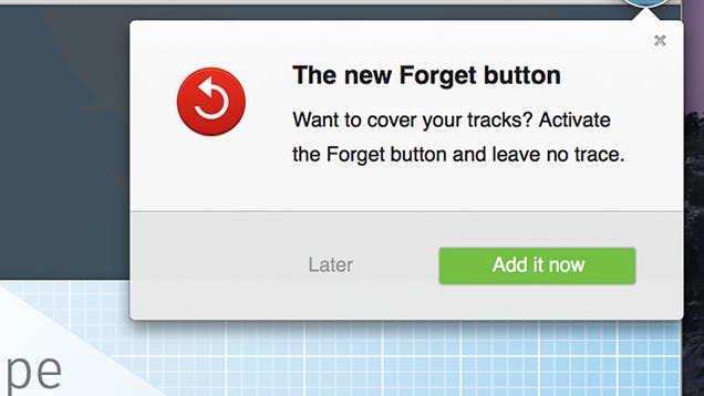 Firefox's New "Forget" Button Will Erase Just Enough of Your History