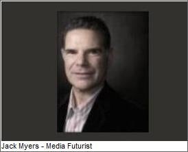 Media Futurist Jack Myers Has A Cohesive Strategic Vision To Make You Billion$!