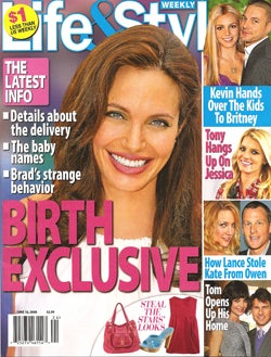 This Week In Tabloids: Angelina's "Exclusive" "Birth" & "Collapse"