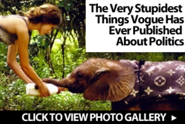 The Very Stupidest Things Vogue Has Ever Published About Politics