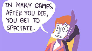 What If...When We Die...We All Become Video Game Spectators...