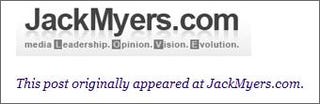 Media Futurist Jack Myers Has A Cohesive Strategic Vision To Make You Billion$!