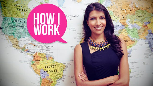 I'm Leila Janah, Social Entrepreneur, and This Is How I Work