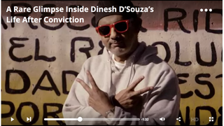 Dinesh D'Souza Is Incarcerated With a 400-Pound Bully and Loving It