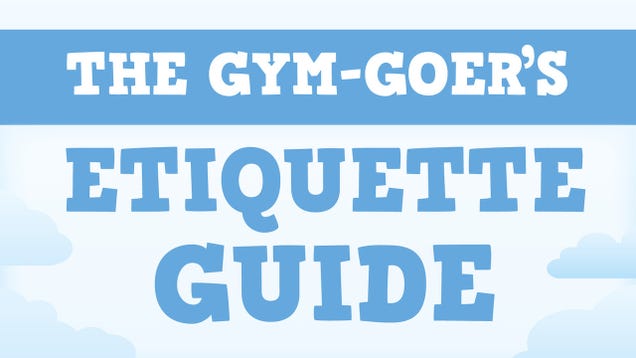 This Graphic Is Everything You Need to Know About Gym Etiquette