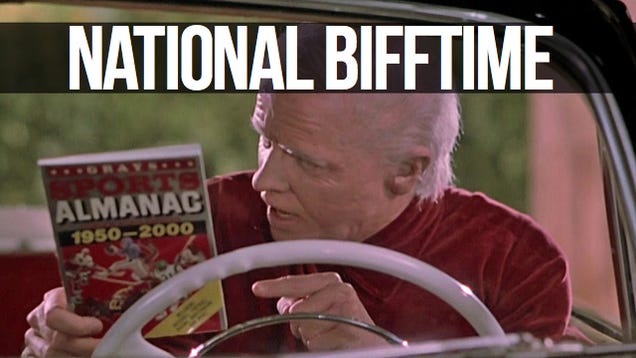 Biff Tannen Promises a Perfect Week This Time. Really, Trust Him.