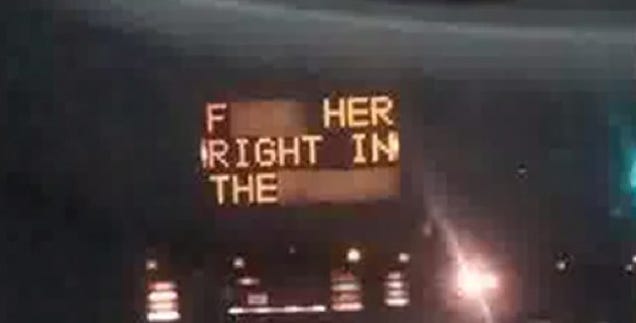 Florida Traffic Advisory: "Fuck Her Right in the Pussy"