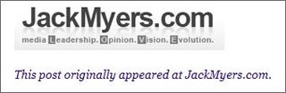 Media Futurist Jack Myers Has A Cohesive Strategic Vision To Make You Billion$!