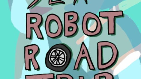 Sex Robot Road Trip Highway To Harrisburg Kotaku