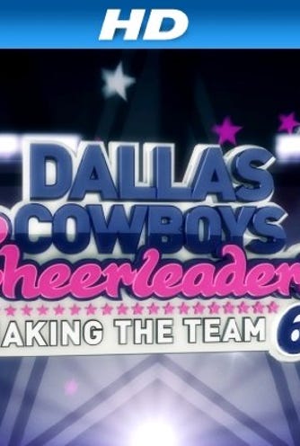 Dallas Cowboys Cheerleaders: Making the Team (2006) - The A.V. Club