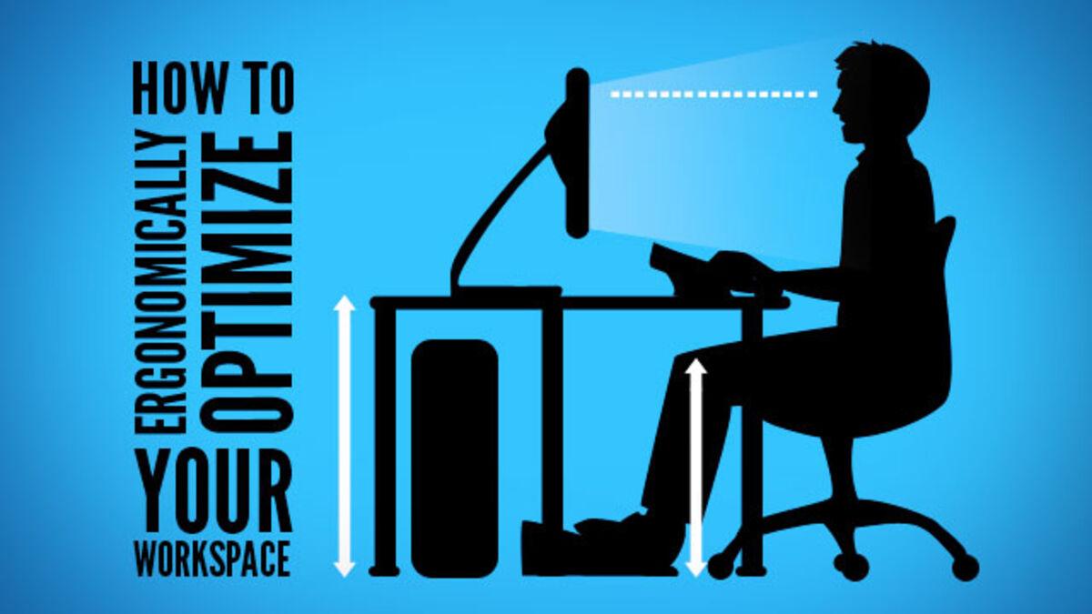 How To Ergonomically Optimize Your Workspace