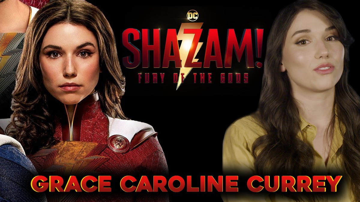 Grace Caroline Currey sobre Shazam: La furia de los dioses