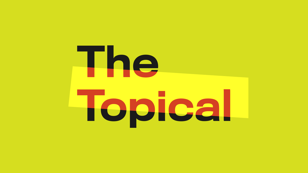 ...reports confirmed Wednesday’s debut of The Topical, a daily news podcast...