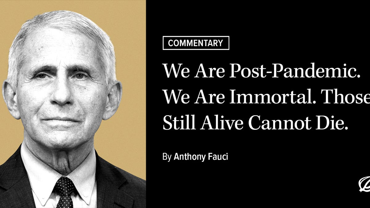 We Are PostPandemic. We Are Immortal. Those Still Alive Cannot Die