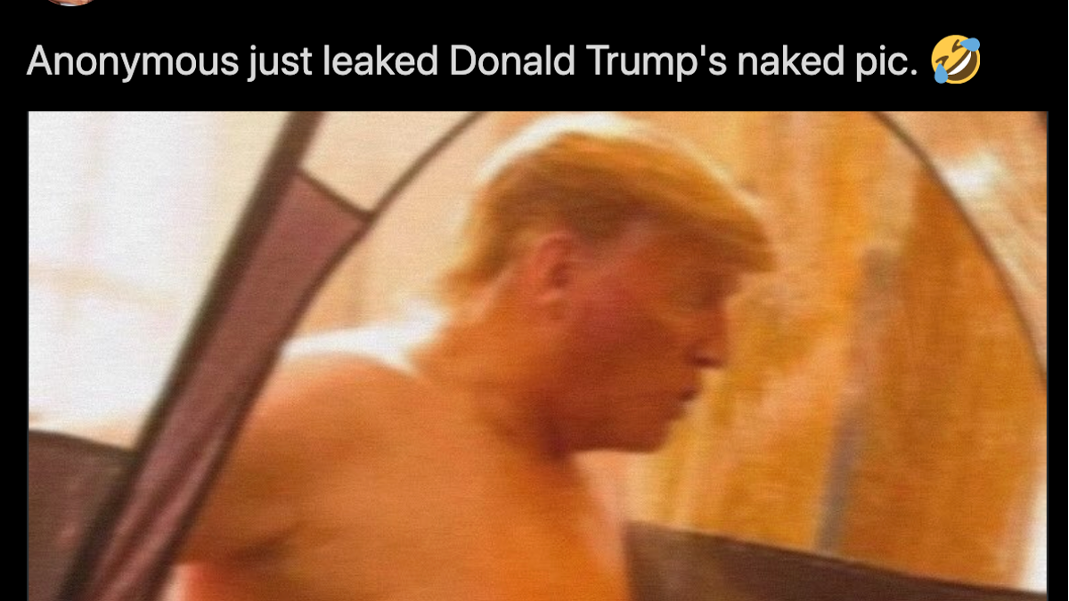 La foto de Trump desnudo que supuestamente publicó Anonymous es una vieja o...