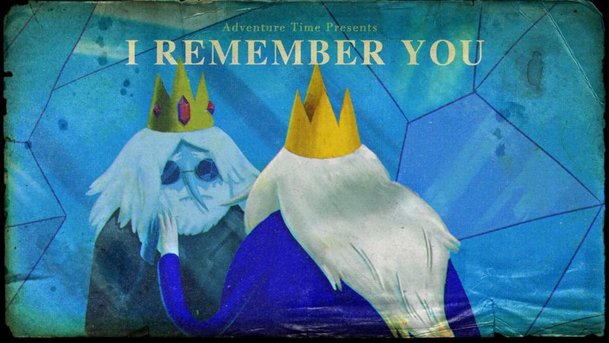 Adventure Time I Remember You