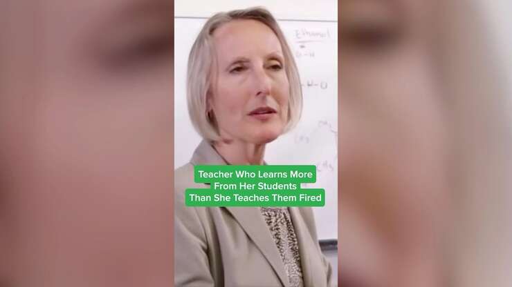 Image for Teacher Who Learns More From Her Students Than She Teaches Them Fired