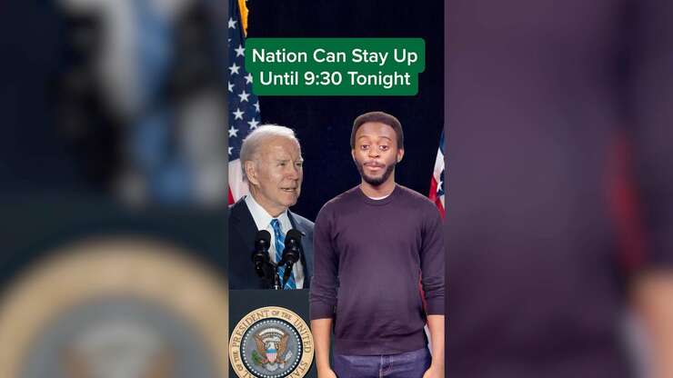 Image for Biden Announces Nation Can Stay Up Till 9:30 Tonight