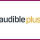 Audible Premium Plus