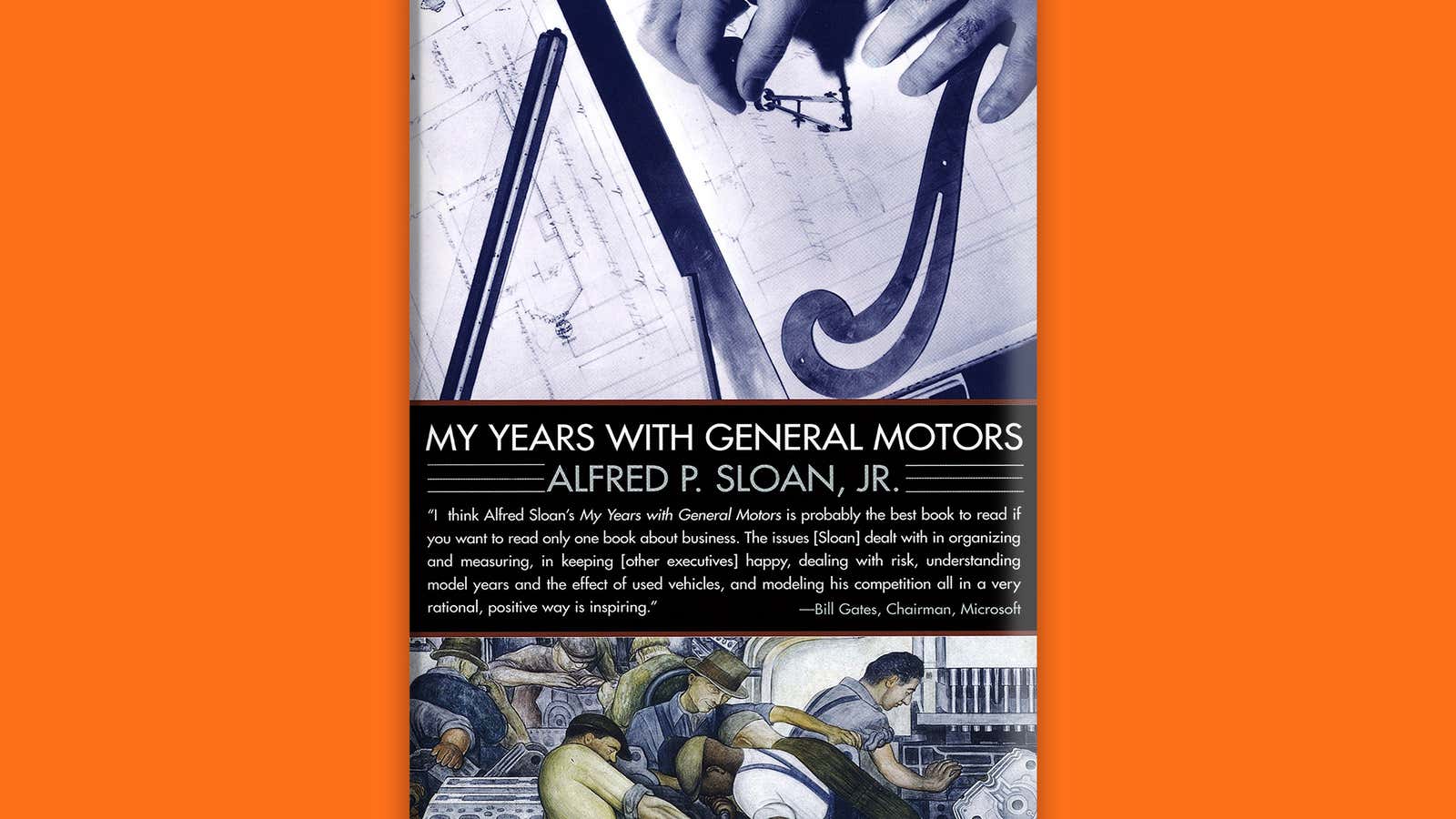 “My Years With General Motors,” by Alfred P. Sloan, Jr.