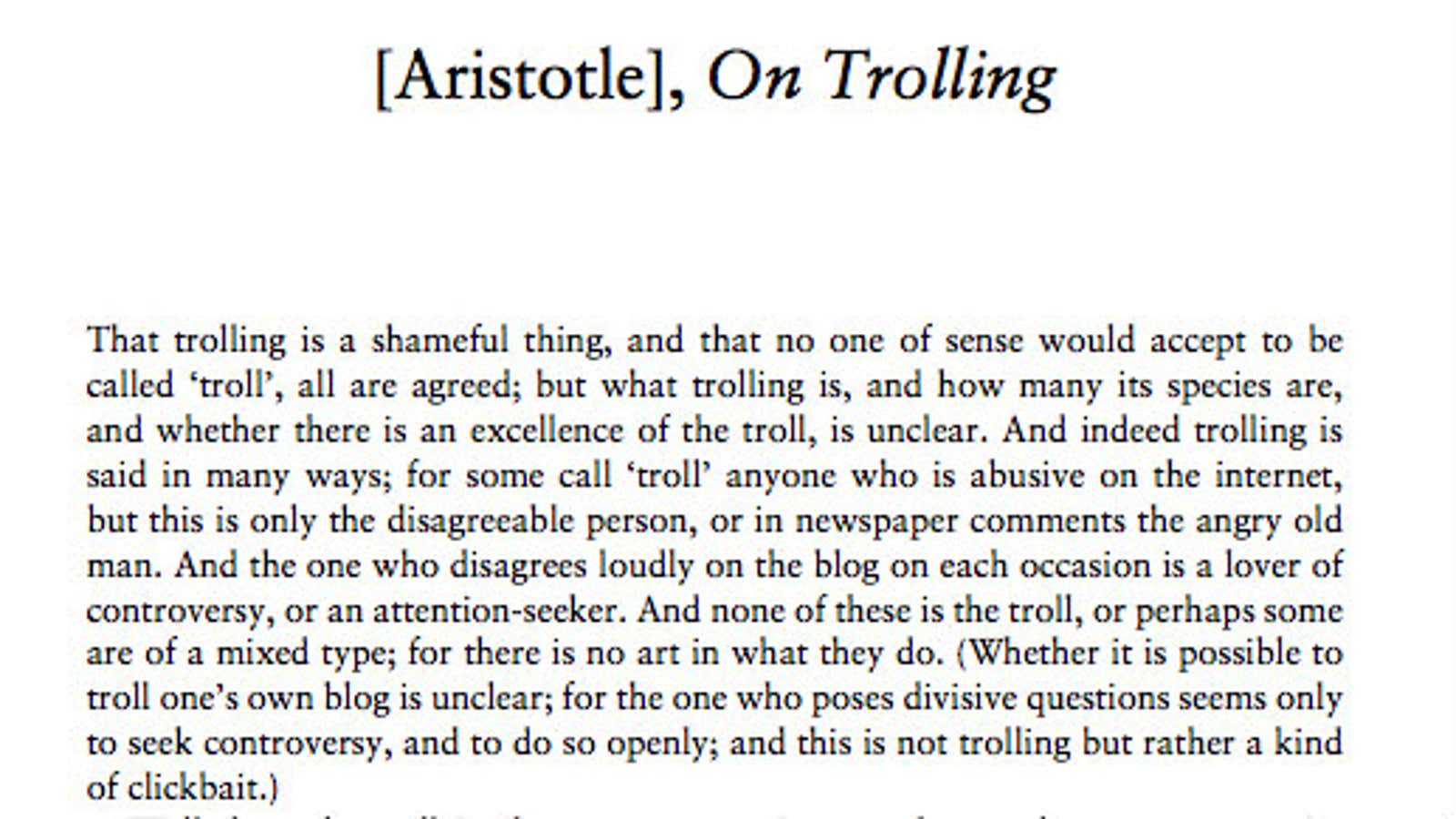 Answering the philosophical question of what exactly it means to troll.