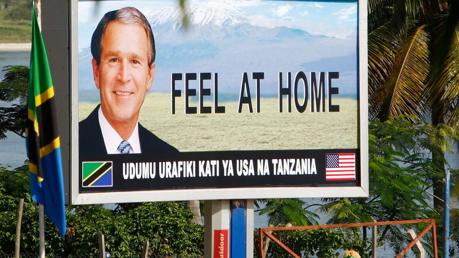 A sign promoting the visit of US president George W. Bush is seen in Dar es Salaam, February 2008.