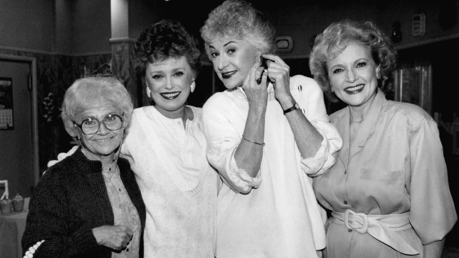 The Golden Girls were ahead of their time.