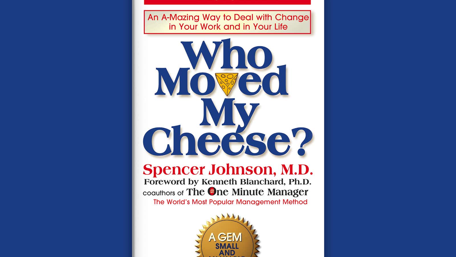“Who Moved My Cheese?” by Spencer Johnson