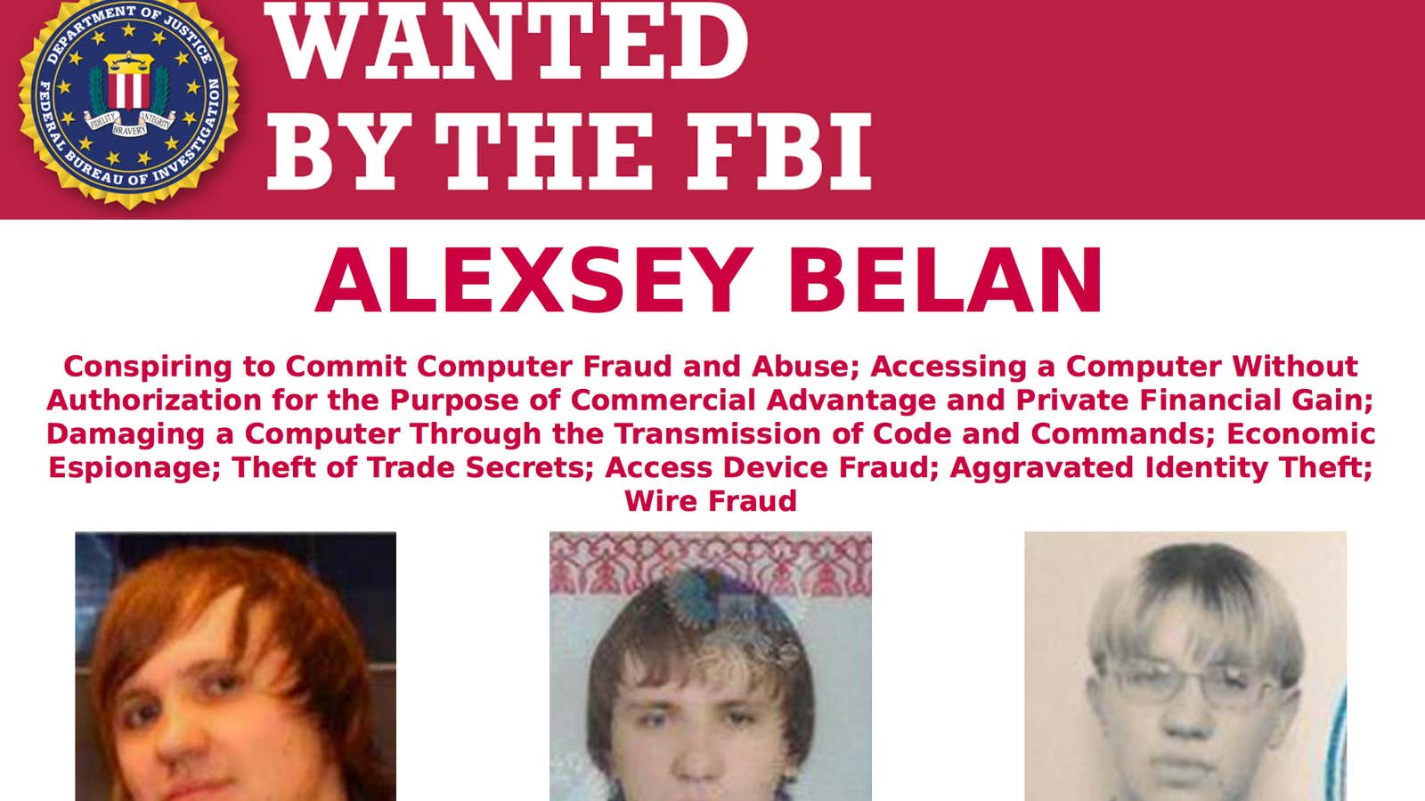 Alexsey Belan is one of the FBI’s most wanted cyber criminals