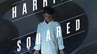 Harrison Squared: Harrison Squared Trilogy #1