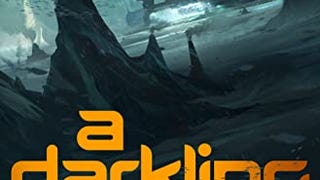 A Darkling Sea: A Novel