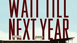 Wait Till Next Year - A Memoir