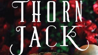 Thorn Jack: A Night and Nothing Novel (Night and Nothing...