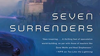 Seven Surrenders: Book 2 of Terra Ignota (Terra Ignota,...