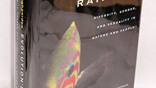 Evolution’s Rainbow: Diversity, Gender, and Sexuality in...