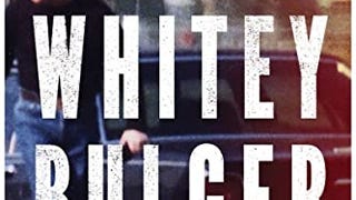 Whitey Bulger: America's Most Wanted Gangster and the Manhunt...