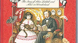 The Other Alice: The Story of Alice Liddell and Alice in...
