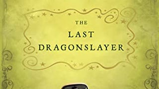 The Last Dragonslayer: The Chronicles of Kazam, Book