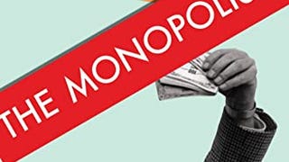 The Monopolists: Obsession, Fury, and the Scandal Behind...