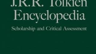 J.R.R. Tolkien Encyclopedia: Scholarship and Critical...