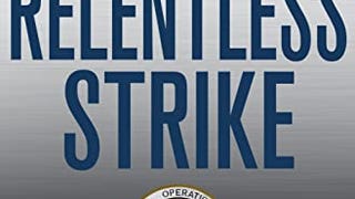 Relentless Strike: The Secret History of Joint Special...