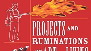 Absinthe & Flamethrowers: Projects and Ruminations on the...