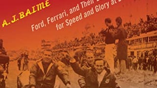 Go Like Hell: Ford, Ferrari, and Their Battle for Speed...