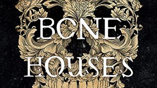 The Bone Houses
